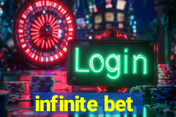 infinite bet